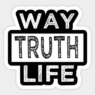 Way Truth Life Sticker